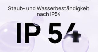 Staub- und Wasserbeständigkeit nach IP54