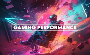 Gaming Performance