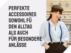 Accessoires für den Alltag als auch für besondere Anlässe