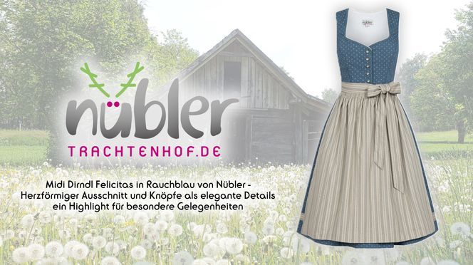 Midi Dirndl Felicitas in Rauchblau von Nübler – Klassische Tracht für jeden Anlass