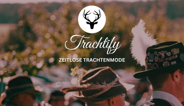 Entdecken Sie Trachtify – Ihre Marke für Exklusive Trachtenmode