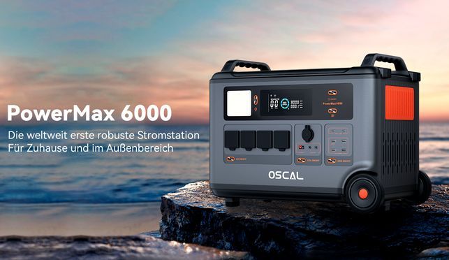 OSCAL PowerMax 6000 Mehr Leistung, mehr Effizienz, mehr fortschrittliche Technologie!